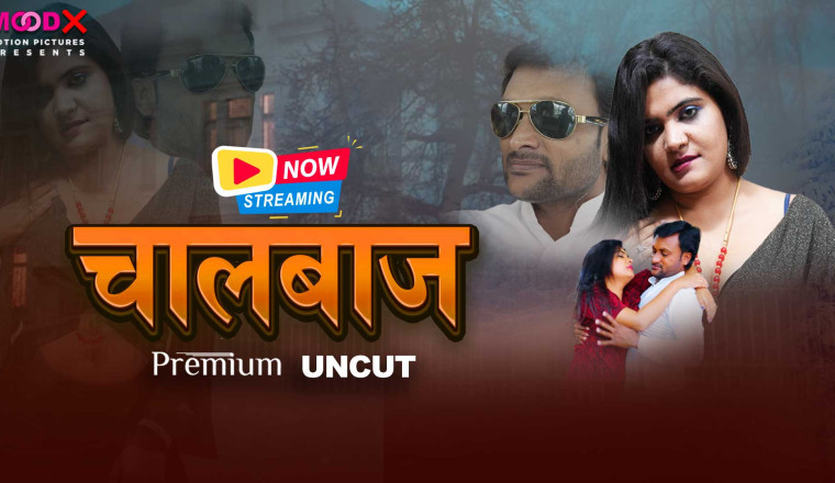 New Ott Release Chaalbaaz Streaming Now Moodx Vip And Cine On App